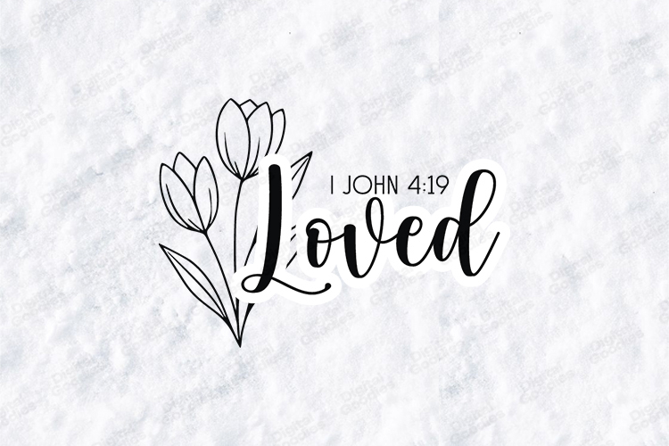 Loved Floral Quote SVG Design Christian Art