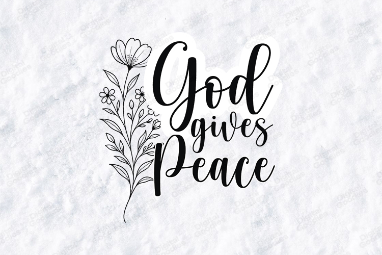 God Gives Peace Floral Quote SVG Design Christian Art