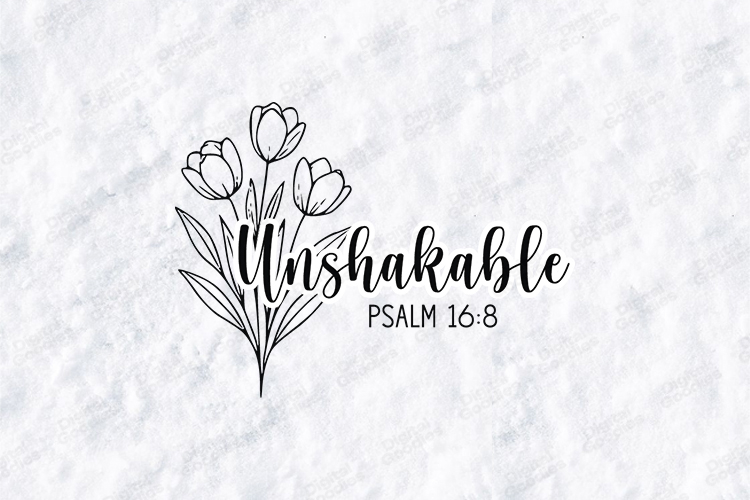 Unshakable Floral Quote SVG Design Christian Art