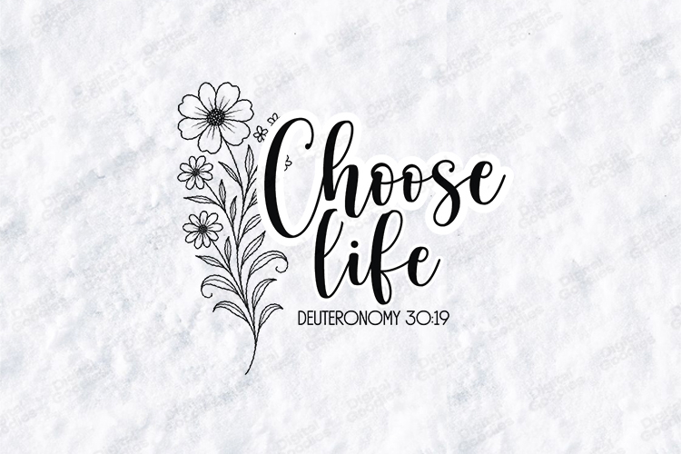 Choose Life Floral Quote SVG Design Christian Art