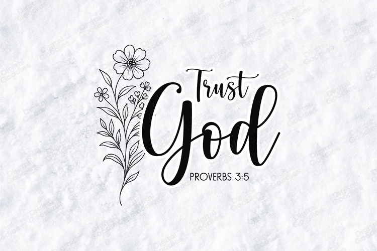Trust God Floral Quote SVG Design Christian Art