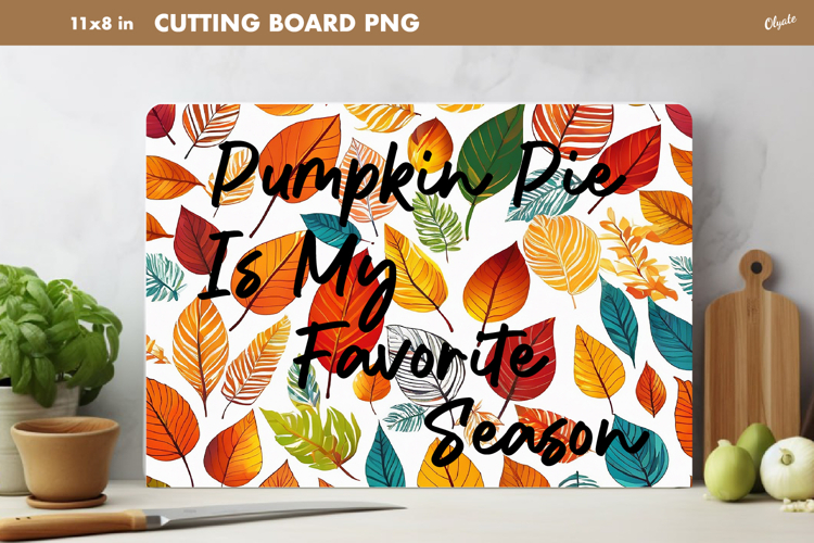 Fall Leaves Cutting Board Sublimation. Autumn Quote PNG
