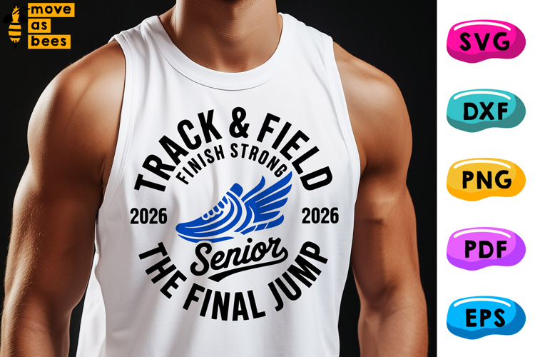Track And Field Svg, Png, The Final Jump, Senior Class 2026