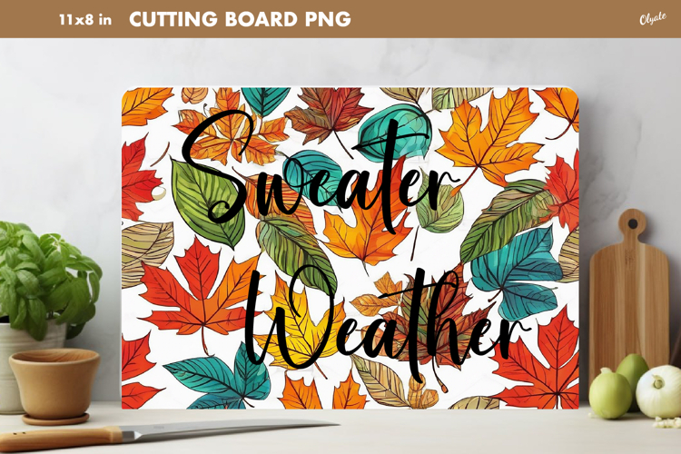 Fall Leaves Cutting Board Sublimation. Autumn Quote PNG