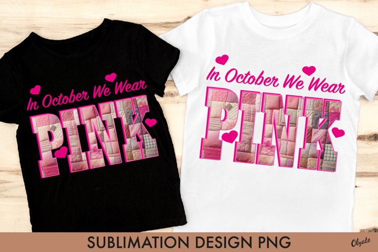 In October We Wear Pink PNG. Patchwork Pink Sublimation