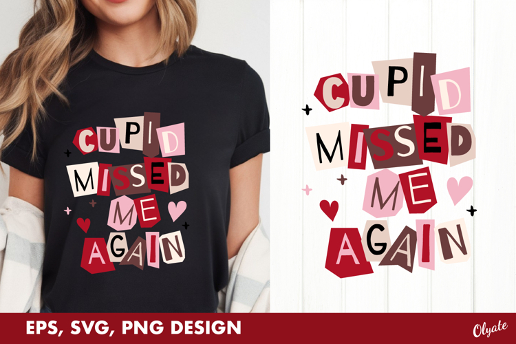 Funny Quote Valentines Day, Valentine Tshirt SVG, PNG, EPS