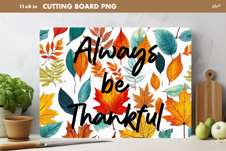Fall Leaves Cutting Board Sublimation. Autumn Quote PNG