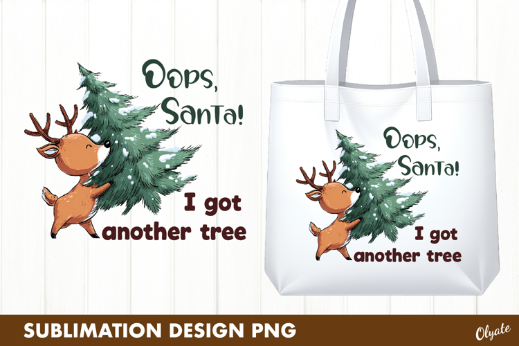 Oops, Santa! Cute Reindeer, Christmas Tree Sublimation PNG