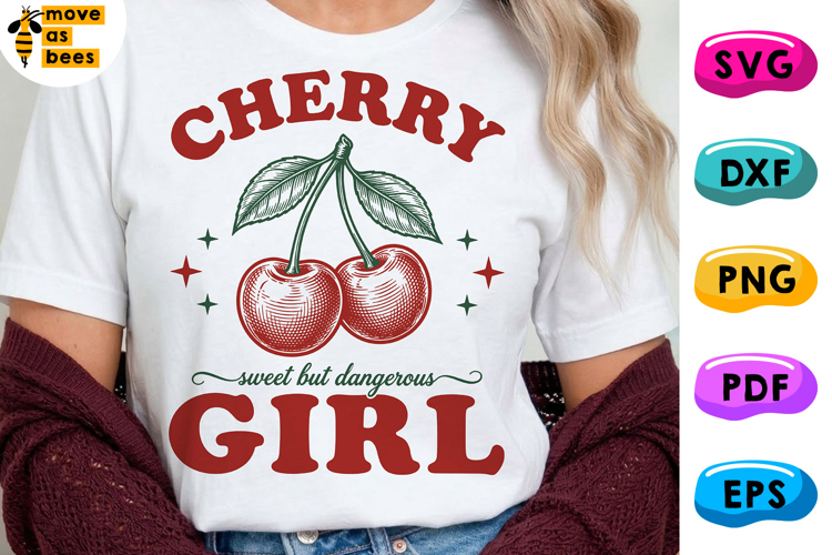Cherry Girl SVG, PNG, Sweet But Dangerous, Cute Girly Design