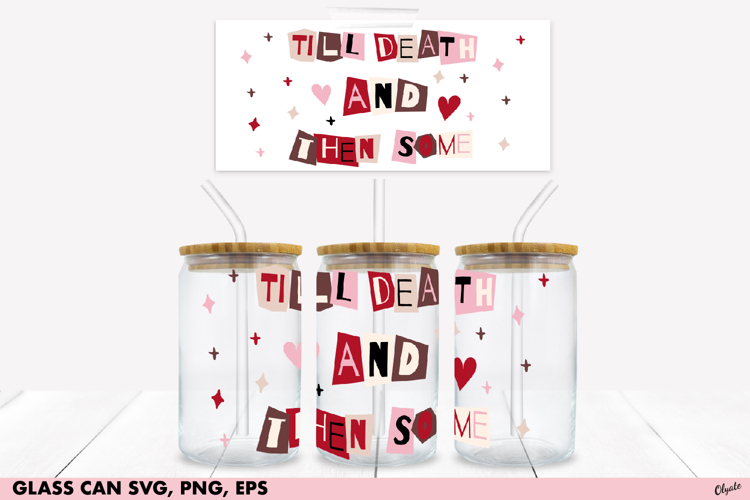 Valentine’s Day Glass Can SVG, EPS, PNG. Glass Can 16 OZ