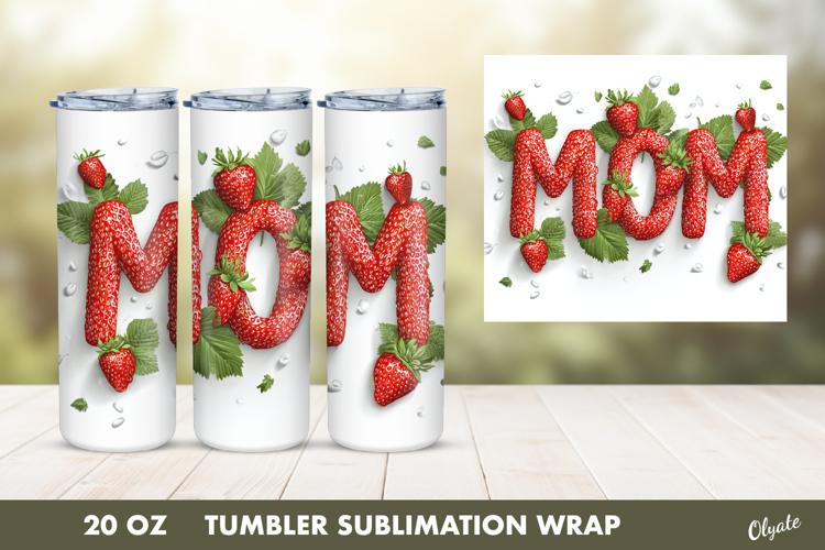 Strowbbery Mom Tumbler PNG, 20 OZ Tumbler Wrap Sublimation