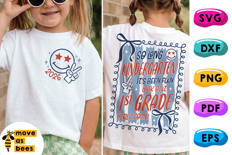 So Long Kindergarten, 1st Grade Here I Come SVG, PNG, 2026