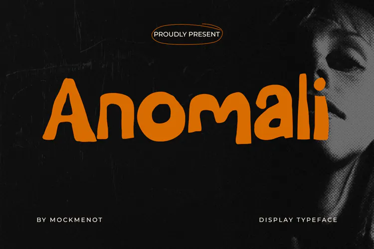 Anomali - Bold Hand Drawn Irregular Display Typeface