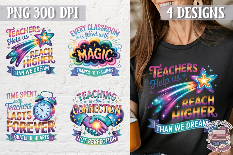 Teacher Quote Colorful Clipart PNG Sublimation 4 Designs