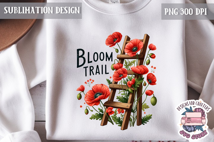 Spring Flower Poppy Sublimation Design PNG Garden Quote