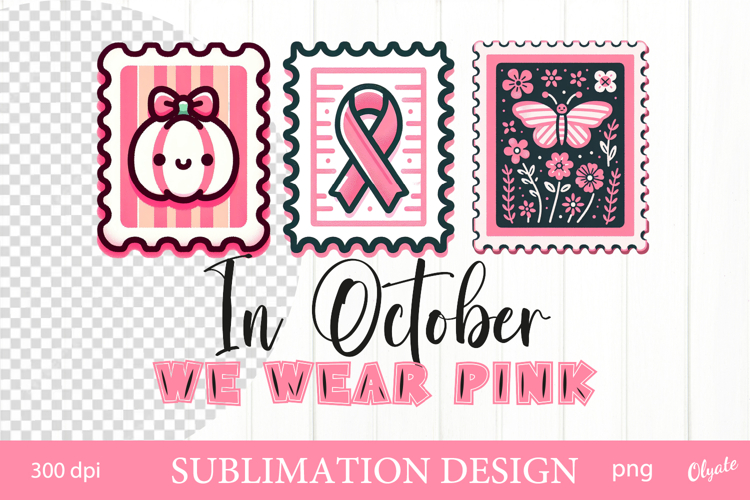 In October We wear Pink. Postage Stamp Sublimation Design