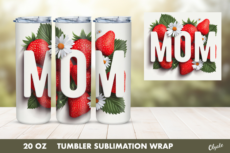 Strowbbery Mom Tumbler PNG, 20 OZ Tumbler Wrap Sublimation