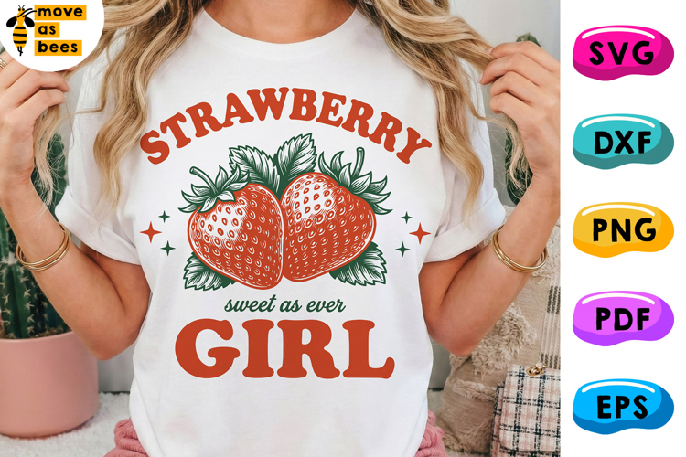 Strawberry Girl SVG, PNG, Sweet As Ever, Girly Retro Design
