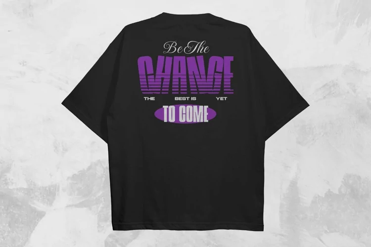Be The Change Typography Streetwear T-shirt Design