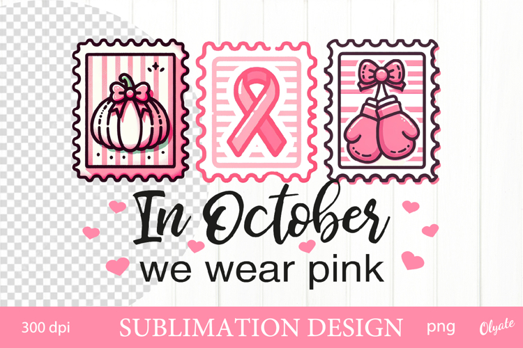 In October We wear Pink. Postage Stamp Sublimation Design