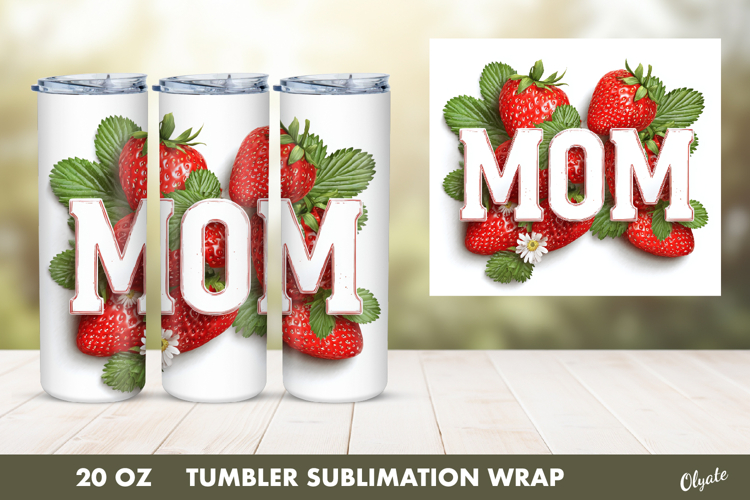 Strowbbery Mom Tumbler PNG, 20 OZ Tumbler Wrap