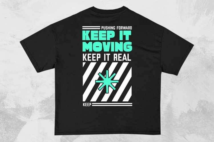Keep It Moving Streetwear Typography T-shirt Design example image 1
