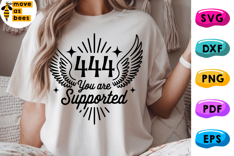 444 You Are Supported Svg, Png, Angel Number Shirt Svg