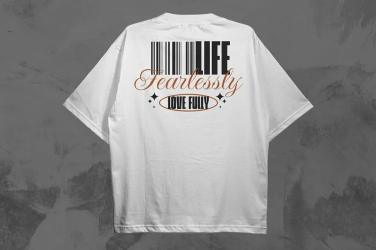 Life Fearlessly Typography Streetwear T-shirt Design