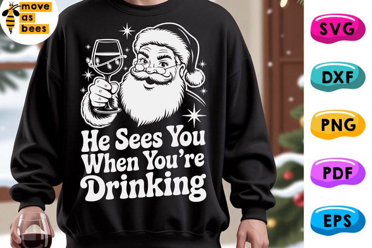 He Sees You When Youre Drinking Svg, Png, Santa Alcohol