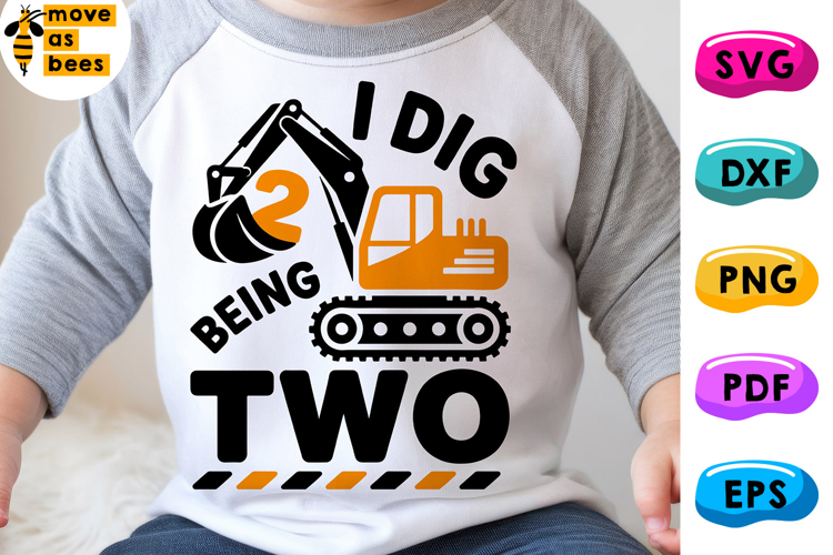 I Dig Being Two Svg, Png, Excavator 2nd Birthday Boy, Girl