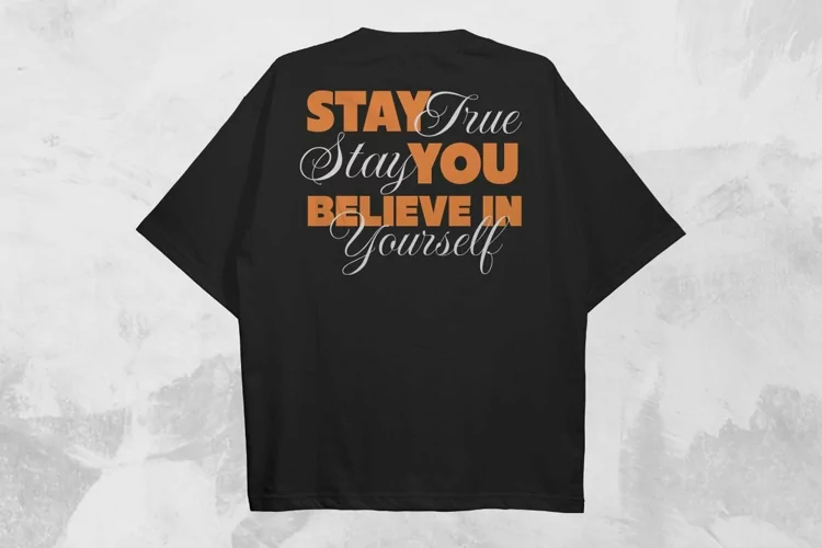 Stay True Stay You Typography Streetwear T-shirt Design