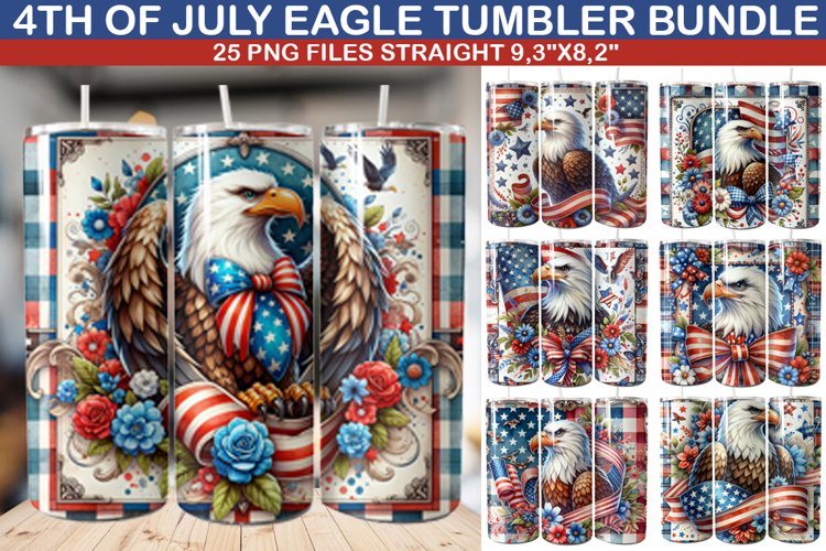 4th Of July Eagle Tumbler Bundle - 25 Designs