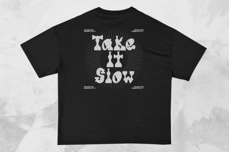 Take it Slow Streetwear Typography T-shirt Design