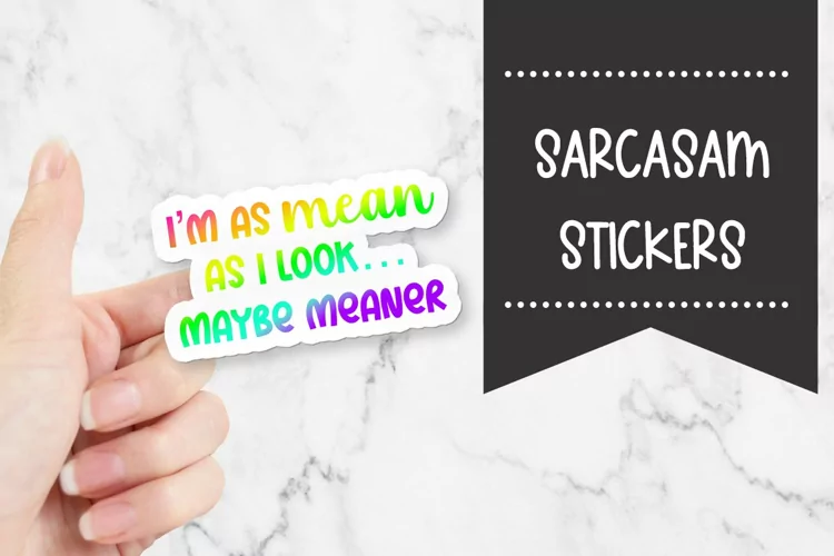 I Am Mean | Sarcasam Sticker