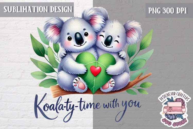 Valentine Love Animals Cute Quote Sublimation Design PNG