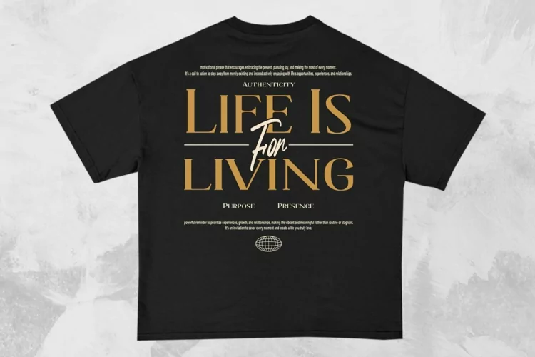 Life is For Living Streetwear Typography T-shirt Design