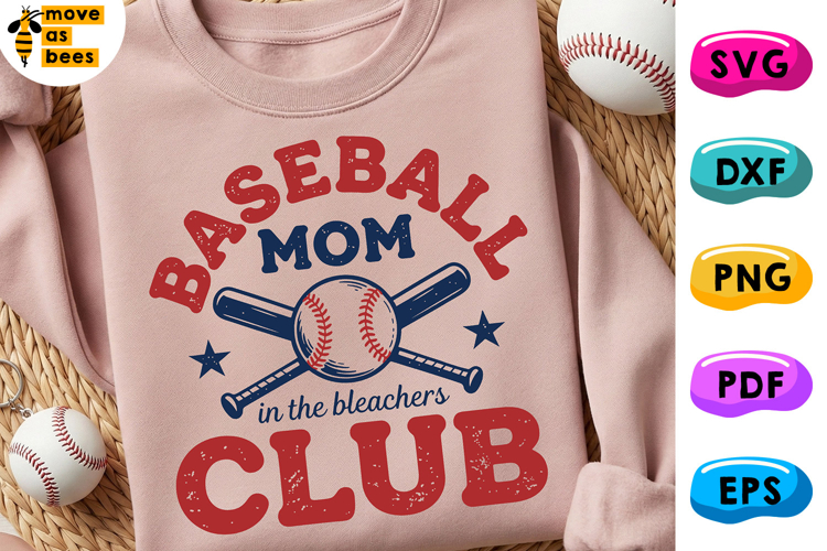 Baseball Mom In The Bleachers Club SVG, PNG, Baseball Cheer