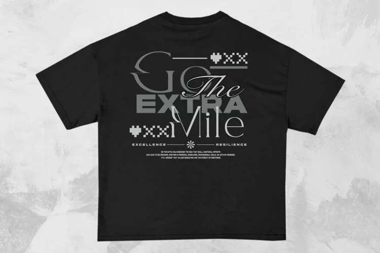 Go the Extra Mile Streetwear Typography T-shirt Design