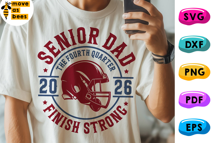 Football Senior Dad Svg, Png, Class Of 2026 Dad Shirt Svg