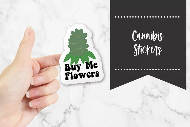 Buy Me Flowers Cannibis Stickers