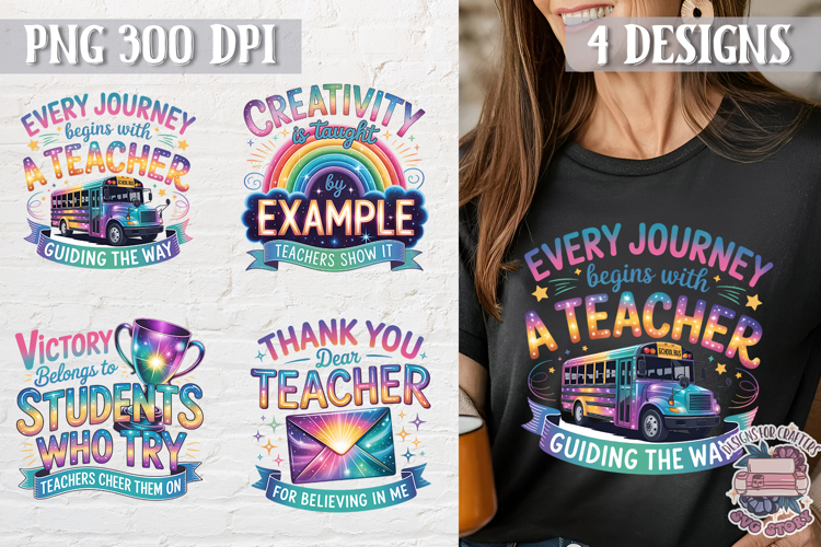 Teacher Quote Colorful Clipart PNG Sublimation 4 Designs