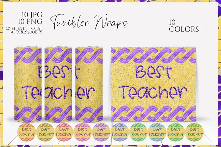 Best Teacher Mosaic |Tumbler Wrap 10 colours