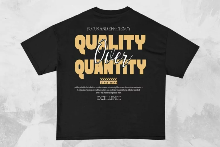 Quality Over Quantity Streetwear Typography T-shirt Design