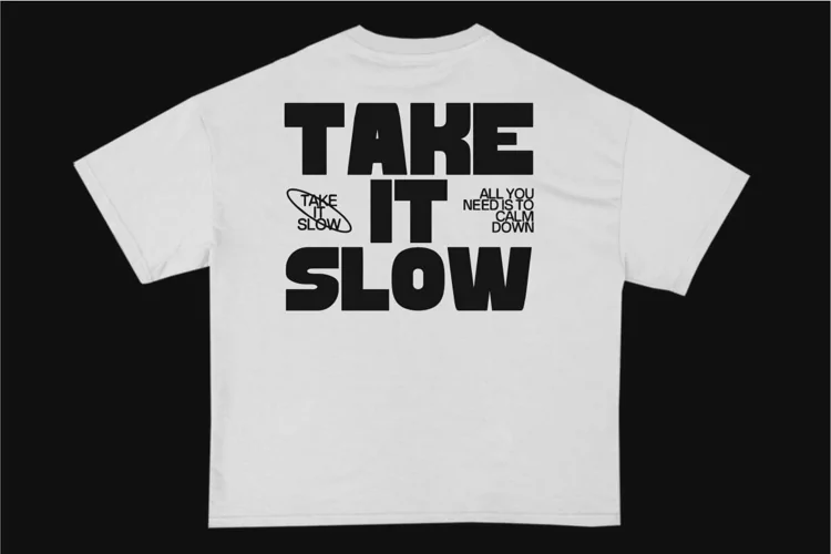 Take it Slow Streetwear Typography T-shirt Design