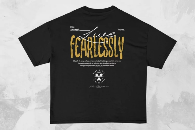 Live Fearlessly Streetwear Typography T-shirt Design