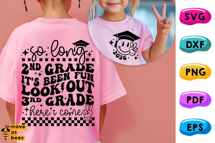 So Long 2nd Grade, 3rd Grade Here I Come, Graduation 2026