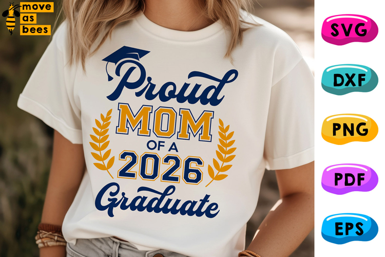 Proud Mom Of A 2026 Graduate Svg, Png, Graduation Mom Shirt