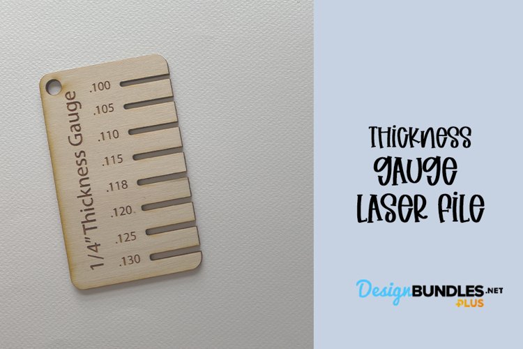 Thickness Gauge | Laser Cut Project