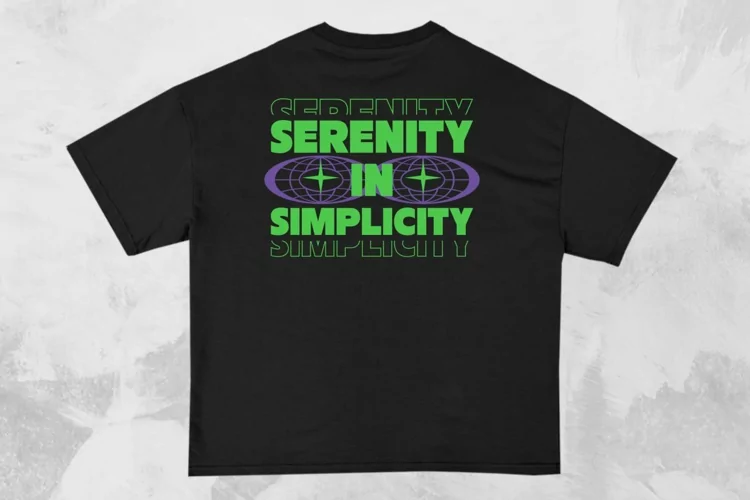 Serenity in Simplicity Streetwear Typography T-shirt Design