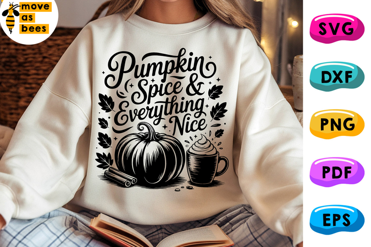 Pumpkin Spice & Everything Nice Svg, Png, Cozy Season Fall